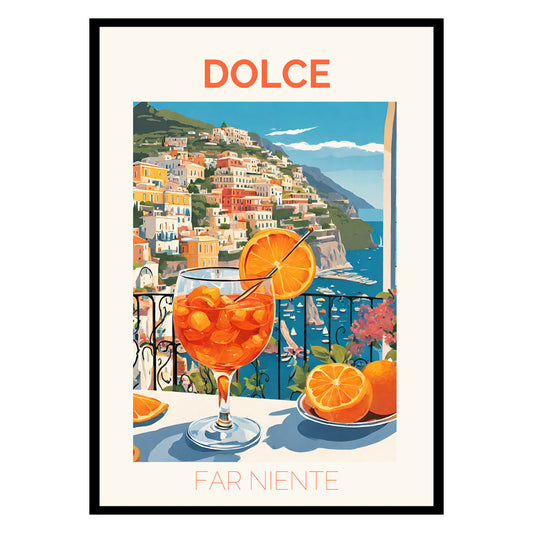 Dolce Far Niente Poster-0